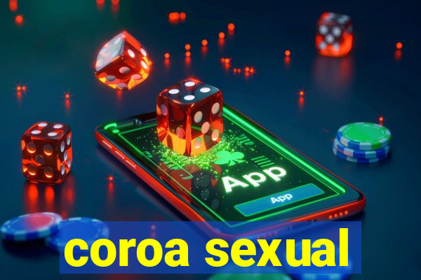 coroa sexual